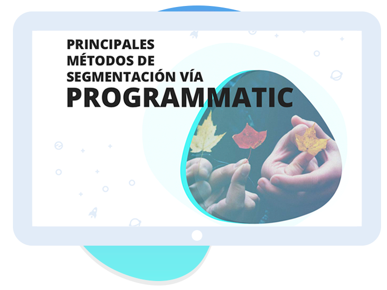 Principales métodos de segmentación en Programática